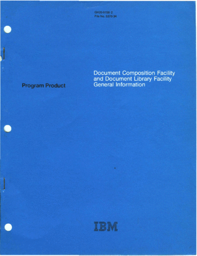 IBM GH20-9158-2 Document Composition Facility and Document Library Facility General Information Sep79  IBM 370 DCF GH20-9158-2_Document_Composition_Facility_and_Document_Library_Facility_General_Information_Sep79.pdf