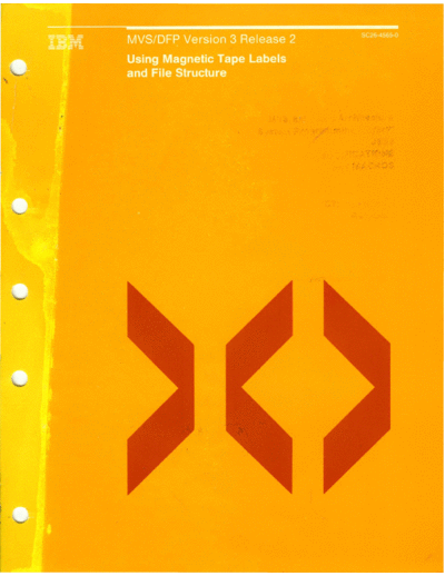 IBM SC26-4565-0 MVS DFP Ver 3 Rel 2 Using Magnetic Tape Labels and File Structure Dec89  IBM 370 DFP SC26-4565-0_MVS_DFP_Ver_3_Rel_2_Using_Magnetic_Tape_Labels_and_File_Structure_Dec89.pdf