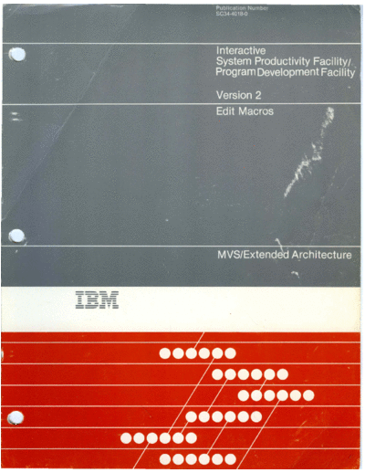 IBM SC34-4018-0 ISPF Edit Macros Ver 2 MVS Dec84  IBM 370 ISPF SC34-4018-0_ISPF_Edit_Macros_Ver_2_MVS_Dec84.pdf