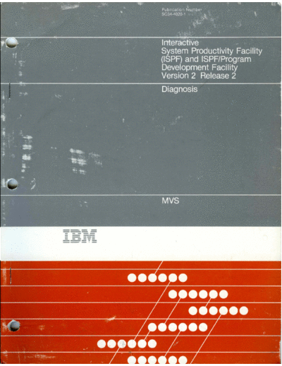 IBM SC34-4020-1 ISPF PDF Diagnosis Ver 2 Rel 2 MVS Sep85  IBM 370 ISPF SC34-4020-1_ISPF_PDF_Diagnosis_Ver_2_Rel_2_MVS_Sep85.pdf