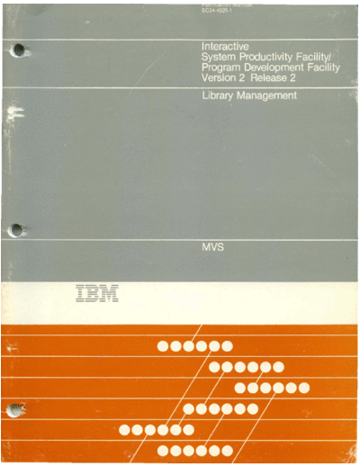 IBM SC34-4025-1 ISPF MVS Library Management Ver 2 Rel 2 MVS Sep85  IBM 370 ISPF SC34-4025-1_ISPF_MVS_Library_Management_Ver_2_Rel_2_MVS_Sep85.pdf