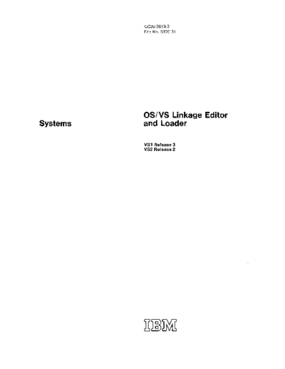 IBM GC26-3813-3 OS VS Linkage Editor and Loader May75  IBM 370 OS_VS GC26-3813-3_OS_VS_Linkage_Editor_and_Loader_May75.pdf