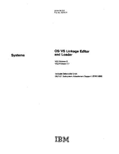 IBM GC26-3813-5 OS VS Linkage Editor and Loader Aug78  IBM 370 OS_VS GC26-3813-5_OS_VS_Linkage_Editor_and_Loader_Aug78.pdf