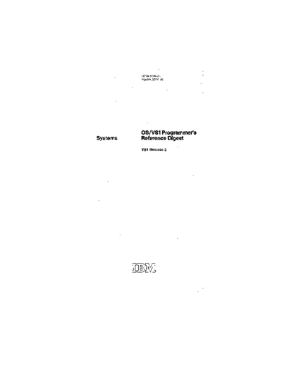 IBM GC24-5091-3 OS VS1 Rel 3 Programmers Reference Digest Dec73  IBM 370 OS_VS1 GC24-5091-3_OS_VS1_Rel_3_Programmers_Reference_Digest_Dec73.pdf