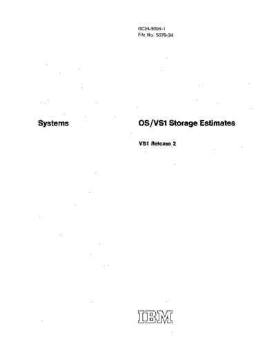 IBM GC24-5094-1 OS VS1 Storage Estimates Jan73  IBM 370 OS_VS1 GC24-5094-1_OS_VS1_Storage_Estimates_Jan73.pdf