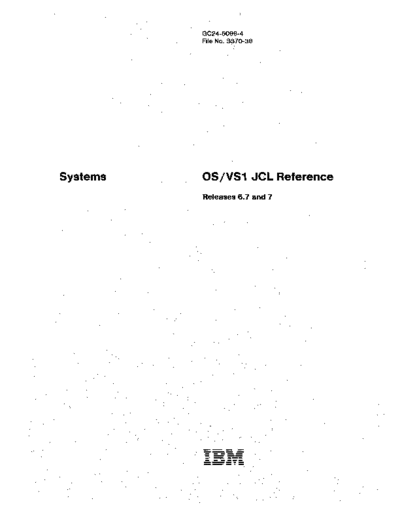 IBM GC24-5099-4 OS VS1 JCL Reference Rel 7 Jan79  IBM 370 OS_VS1 GC24-5099-4_OS_VS1_JCL_Reference_Rel_7_Jan79.pdf