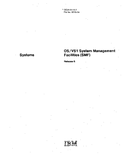 IBM GC24-5115-2 OS VS1 System Management Facilities Rel 6 May78  IBM 370 OS_VS1 GC24-5115-2_OS_VS1_System_Management_Facilities_Rel_6_May78.pdf