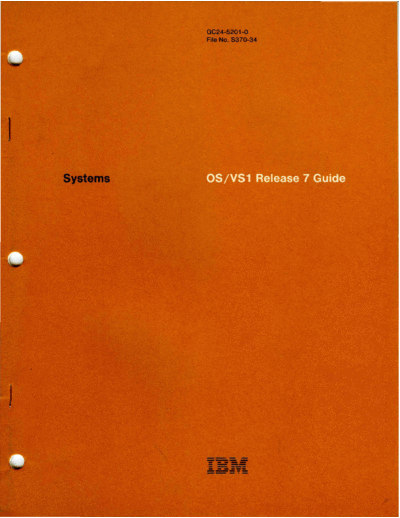 IBM GC24-5201-0 OS VS1 Rel 7 Guide Jul79  IBM 370 OS_VS1 GC24-5201-0_OS_VS1_Rel_7_Guide_Jul79.pdf