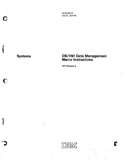 IBM GC26-3872-0 OS VS1 Rel 6 Data Management Macro Instructions Sep76  IBM 370 OS_VS1 GC26-3872-0_OS_VS1_Rel_6_Data_Management_Macro_Instructions_Sep76.pdf