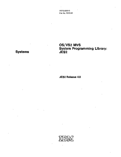 IBM GC23-0002-0 MVS System Programming Library JES2 May76  IBM 370 OS_VS2 GC23-0002-0_MVS_System_Programming_Library_JES2_May76.pdf