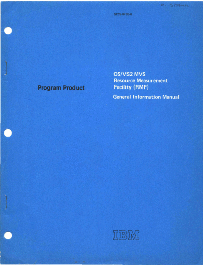 IBM GC28-0736-0 OS VS2 MVS Resource Measurement Facility General Information May76  IBM 370 MVS GC28-0736-0_OS_VS2_MVS_Resource_Measurement_Facility_General_Information_May76.pdf