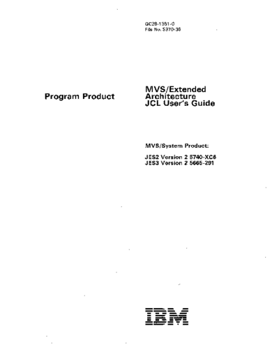 IBM GC28-1351-0 MVS EA JCL Users Guide May85  IBM 370 MVS_EA GC28-1351-0_MVS_EA_JCL_Users_Guide_May85.pdf