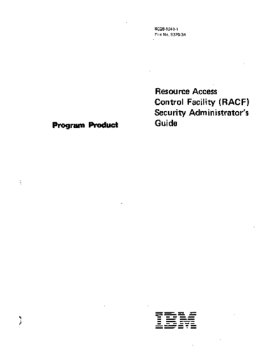 IBM SC28-1340-1 Resource Access Control Facility Security Administrators Guide May84  IBM 370 RACF SC28-1340-1_Resource_Access_Control_Facility_Security_Administrators_Guide_May84.pdf