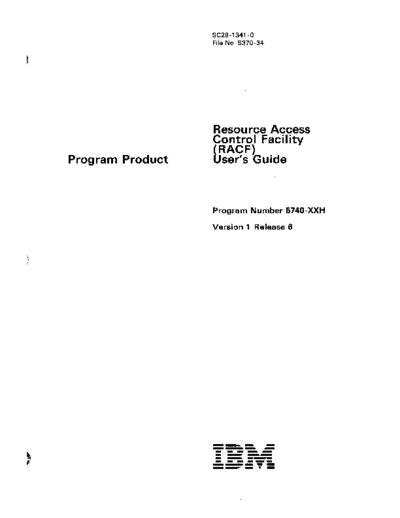 IBM SC28-1341-0 Resource Access Control Facility Users Guide Jun85  IBM 370 RACF SC28-1341-0_Resource_Access_Control_Facility_Users_Guide_Jun85.pdf