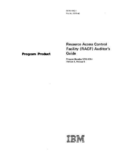 IBM SC28-1342-1 Resource Access Control Facility Auditors Guide May84  IBM 370 RACF SC28-1342-1_Resource_Access_Control_Facility_Auditors_Guide_May84.pdf