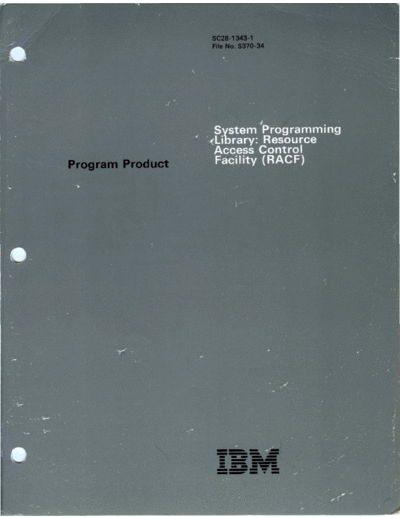 IBM SC28-1343-1 Resource Access Control Facility Dec85  IBM 370 RACF SC28-1343-1_Resource_Access_Control_Facility_Dec85.pdf
