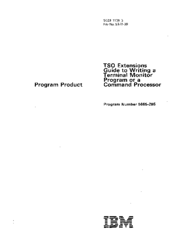 IBM SC28-1136-3 TSO Extensions Guide to Writing a Terminal Monitor Program or a Command Processor Jan86  IBM 370 TSO_Extensions SC28-1136-3_TSO_Extensions_Guide_to_Writing_a_Terminal_Monitor_Program_or_a_Command_Processor_Jan86.pdf