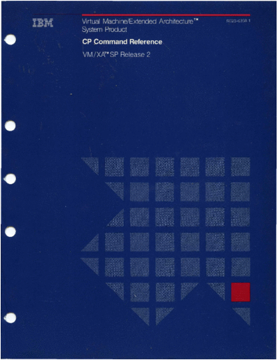 IBM SC23-0358-1 VM XA SP CP Command Reference Rel 2 Nov88  IBM 370 VM_XA_SP SC23-0358-1_VM_XA_SP_CP_Command_Reference_Rel_2_Nov88.pdf