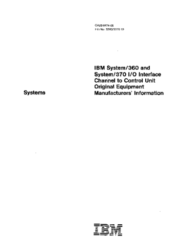 IBM GA22-6974-8 360 370 IO Interface Channel to Control Unit OEM Information Mar86  IBM 370 channel GA22-6974-8_360_370_IO_Interface_Channel_to_Control_Unit_OEM_Information_Mar86.pdf