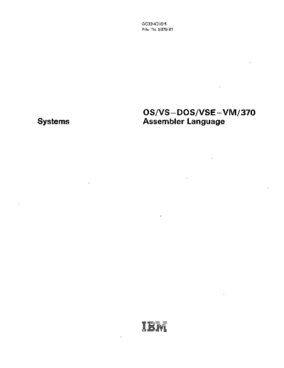 IBM GC33-4010-5 OS VS DOS VSE VM 370 Assembler Language Dec81  IBM 370 asm GC33-4010-5_OS_VS_DOS_VSE_VM_370_Assembler_Language_Dec81.pdf