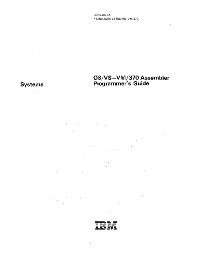 IBM GC33-4021-4 OS VS VM 370 Assembler Programmers Guide Sep82  IBM 370 asm GC33-4021-4_OS_VS_VM_370_Assembler_Programmers_Guide_Sep82.pdf