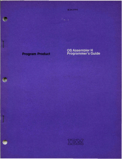 IBM SC26-3759-1 OS Assembler H Programmers Guide Jun72  IBM 370 asm SC26-3759-1_OS_Assembler_H_Programmers_Guide_Jun72.pdf