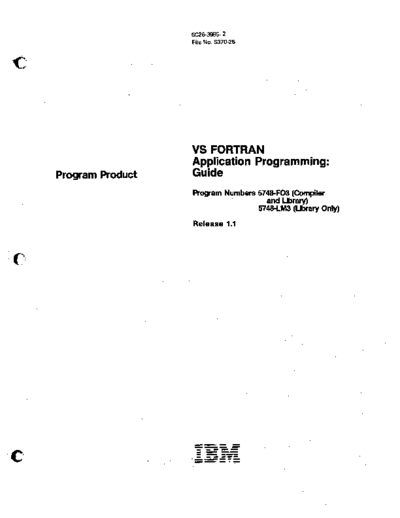 IBM SC26-3985-2 VS FORTRAN Application Programming Guide Jan82  IBM 370 fortran SC26-3985-2_VS_FORTRAN_Application_Programming_Guide_Jan82.pdf
