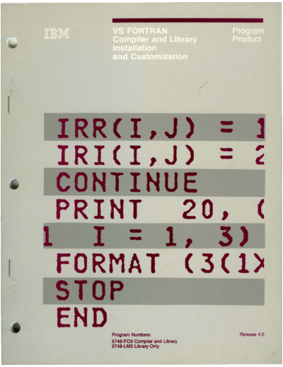 IBM SC26-3987-3 VS FORTRAN Complier and Library Installation Rel 4 Oct84  IBM 370 fortran SC26-3987-3_VS_FORTRAN_Complier_and_Library_Installation_Rel_4_Oct84.pdf