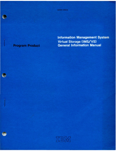 IBM GH20-1260-0 IMS VS General Information Manual Jan73  IBM 370 ims_vs GH20-1260-0_IMS_VS_General_Information_Manual_Jan73.pdf
