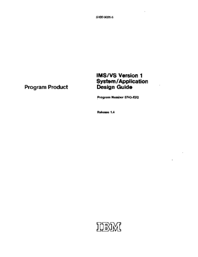 IBM SH20-9025-5 IMS VS V1R1.4 System Application Design Guide Jul77  IBM 370 ims_vs SH20-9025-5_IMS_VS_V1R1.4_System_Application_Design_Guide_Jul77.pdf