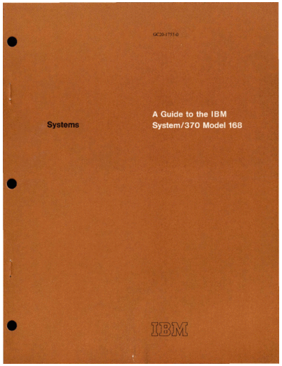 IBM GC20-1755-0 370-168 Guide Aug72  IBM 370 systemGuide GC20-1755-0_370-168_Guide_Aug72.pdf