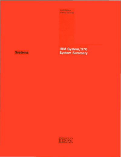 IBM GA22-7001-6 370 System Summary Dec76  IBM 370 systemSummary GA22-7001-6_370_System_Summary_Dec76.pdf