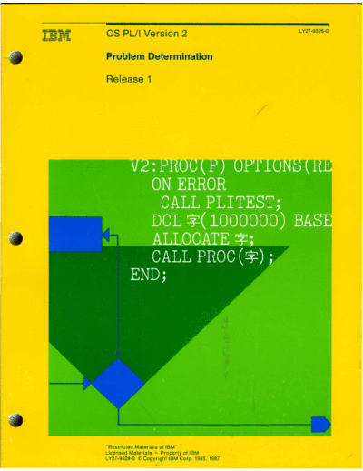 IBM LY27-9528-0 OS PLI Version 2 Problem Determination Dec87  IBM 370 pli LY27-9528-0_OS_PLI_Version_2_Problem_Determination_Dec87.pdf