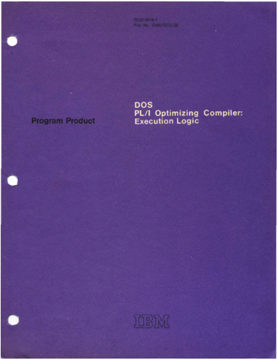 IBM SC33-0019-1 DOS PLI Execution Logic Sep73  IBM 370 pli SC33-0019-1_DOS_PLI_Execution_Logic_Sep73.pdf