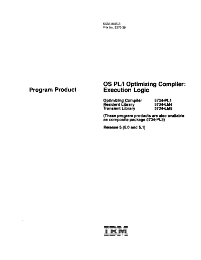 IBM SC33-0025-3 PLI Optimizing Compiler Execution Logic Sep85  IBM 370 pli SC33-0025-3_PLI_Optimizing_Compiler_Execution_Logic_Sep85.pdf