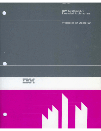 IBM SA22-7085-1 370-XA Principles of Operation Jan87  IBM 370 princOps SA22-7085-1_370-XA_Principles_of_Operation_Jan87.pdf