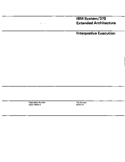 IBM SA22-7095-0 370-XA Interpretive Execution Jan84  IBM 370 princOps SA22-7095-0_370-XA_Interpretive_Execution_Jan84.pdf