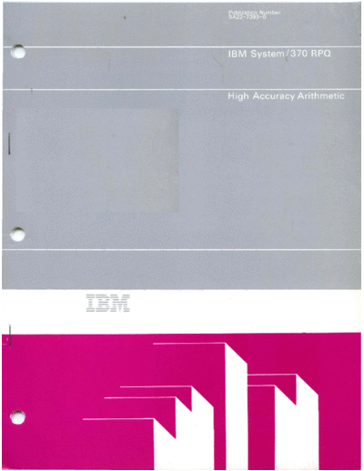IBM SA22-7093-0 High Accuracy Arithmetic Jan84  IBM 370 princOps SA22-7093-0_High_Accuracy_Arithmetic_Jan84.pdf
