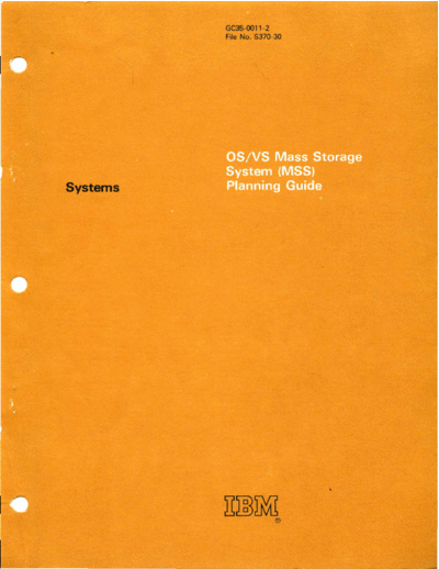 IBM GC35-0011-2 OS VS MSS Planning Guide Jul77  IBM 38xx 3850 GC35-0011-2_OS_VS_MSS_Planning_Guide_Jul77.pdf