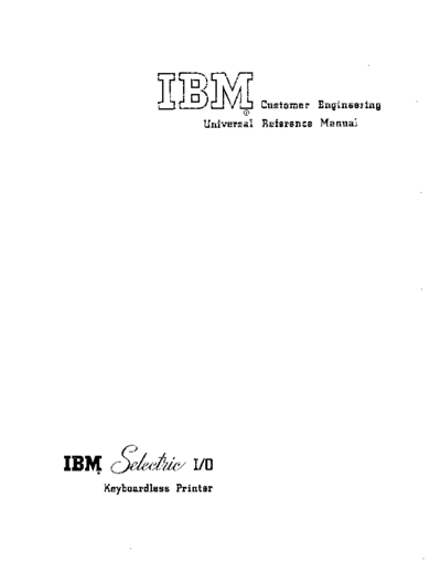 IBM 225-3207-1 Selectric Keyboardless Printer CE Reference  IBM typewriter selectric 225-3207-1_Selectric_Keyboardless_Printer_CE_Reference.pdf
