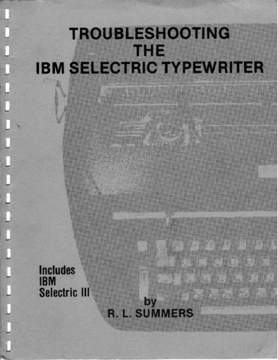 IBM Troubleshooting The   Selectric Typewriter  IBM typewriter selectric Troubleshooting_The_IBM_Selectric_Typewriter.pdf