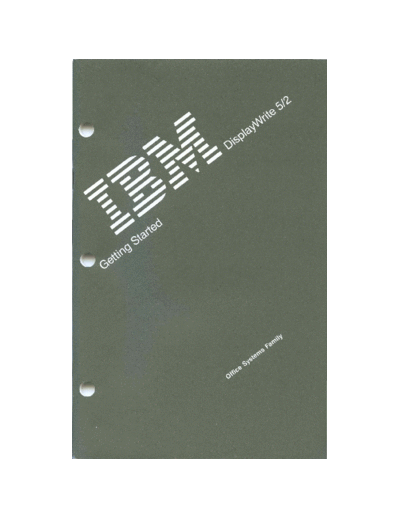 IBM SH20-7299-0 IBM DisplayWrite 5 2 Getting Started Mar89  IBM pc apps SH20-7299-0_IBM_DisplayWrite_5_2_Getting_Started_Mar89.pdf