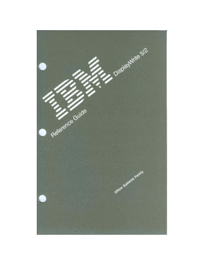 IBM SH20-7300-0 IBM DisplayWrite 5 2 Reference Guide Mar89  IBM pc apps SH20-7300-0_IBM_DisplayWrite_5_2_Reference_Guide_Mar89.pdf