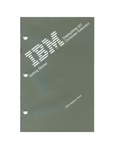 IBM SH21-0432-0 IBM DisplayWrite 5 2 Composer Extension Getting Started Mar89  IBM pc apps SH21-0432-0_IBM_DisplayWrite_5_2_Composer_Extension_Getting_Started_Mar89.pdf