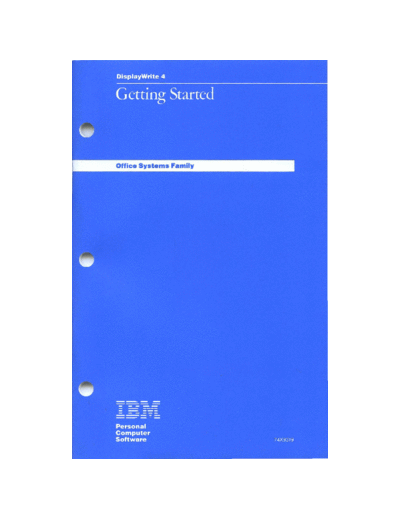 IBM 74X9319 DisplayWrite 4 Getting Started Aug86  IBM pc apps 74X9319_DisplayWrite_4_Getting_Started_Aug86.pdf