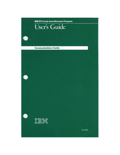 IBM 84X0495 IBM PC Local Area Network Program Version 1.2 Users Guide Apr87  IBM pc communications 84X0495_IBM_PC_Local_Area_Network_Program_Version_1.2_Users_Guide_Apr87.pdf
