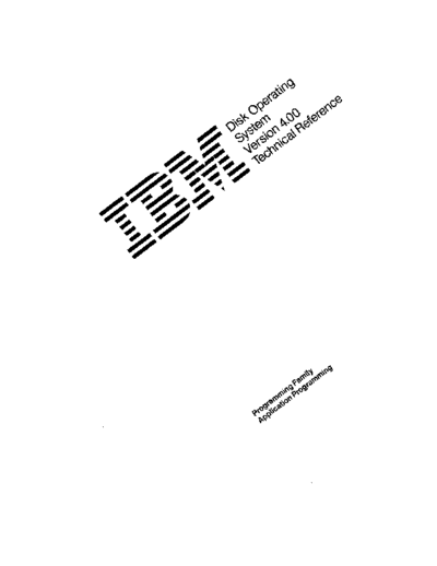 IBM 15F0256 DOS 4.0 Technical Reference Jul88  IBM pc dos 15F0256_DOS_4.0_Technical_Reference_Jul88.pdf
