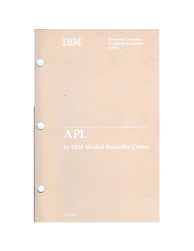 IBM 1502219 APL Reference May83  IBM pc languages 1502219_APL_Reference_May83.pdf