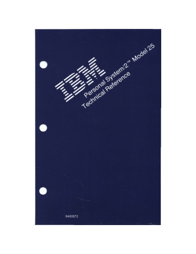 IBM PS2 Model 25 Technical Reference Jun87  IBM pc ps2 PS2_Model_25_Technical_Reference_Jun87.pdf