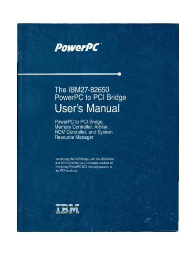 IBM MPR650UMU-01 IBM27-82650 PowerPC to PCI Bridge Jul94  IBM powerpc _dataBooks MPR650UMU-01_IBM27-82650_PowerPC_to_PCI_Bridge_Jul94.pdf